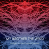 My Brother the Wind - Twilight in the crystal cabinet