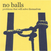 No Balls - Problems that will solve themselves 7