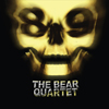The Bear Quartet - 89