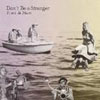Don't Be A Stranger - Frutti di Mare