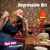 Depressive Art - Bye bye dear everything