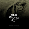 Walk Through Fire - Furthest from heaven